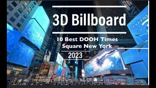 10 Best 3D LED Billboard in 2023 , BCNVisuals 3D Campaign New York's Times Square,DOOH Digital Video