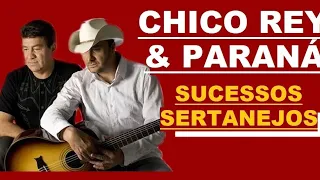 S CHICO REY e PARANÁ   SUCESSOS E AS MAIORES SAUDADES E SUCESSOS LEMBRANÇAS PT3   UNIVERSO SERTANEJO