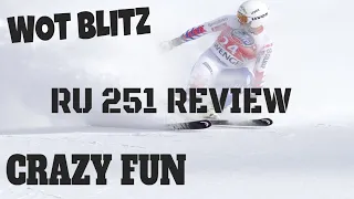 WOT Blitz | Crazy Fun (RU251 review)