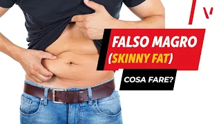 Falso magro (skinny fat): cosa fare