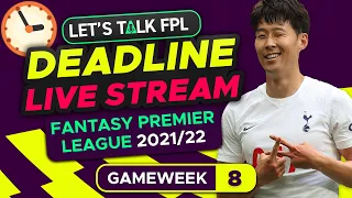 FPL DEADLINE STREAM GAMEWEEK 8 | Fantasy Premier League Tips 2021/22