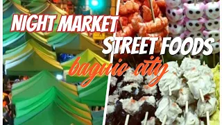 STREET FOODS/NIGHT MARKET at BAGUIO CITY!