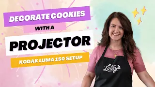 How To Set Up A Projector For Decorating Cookies - Kodak Luma 150