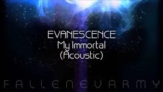 Evanescence - My Immortal (Acoustic)