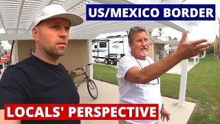 Living On US/Mexico Border - What's It Like? 🇺🇸🇲🇽