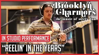 Brooklyn Charmers - Reelin' In The Years (Steely Dan Cover) In Studio Performance