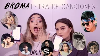 BROMA "Letra de Canciones" a Youtubers! / Song Lyric Text Prank