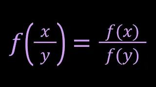 Solving f(x/y)=f(x)/f(y), A Nice Functional Equation