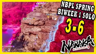 2024 NBPL SPRING SPLIT BIWEEK 1 SOLO (DAY 1) Ep.3-6 Naraka Bladepoint PRO Gameplay Tournament (永劫无间)