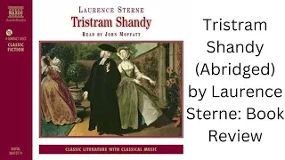 Tristram Shandy (Abridged) by Laurence Sterne: Book Review