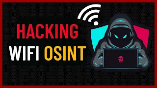 How Hackers Hack WiFi using OSINT