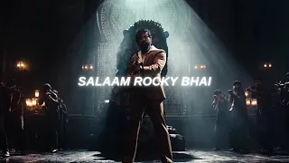 Salaam Rocky Bhai - Slowed + Reverb | Yash | Ravi Basrur | KGF