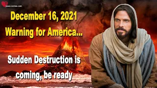 Dec 16, 2021... Warning for America, leave California 🙏 Sudden Destruction is coming, be ready