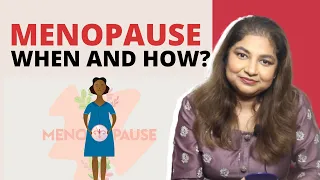 How and when does menopause happen? | Obs & Gyn, Dr. Sudeshna Ray