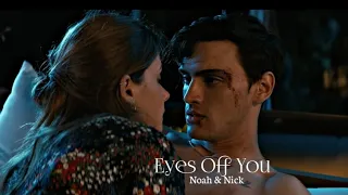 Noah & Nick - Eyes Off You
