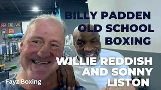 Billy Padden on Old School Boxing Secrets, Willie Reddish, Sonny Liston and more.