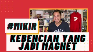 KEBENCIAN YANG JADI MAGNET