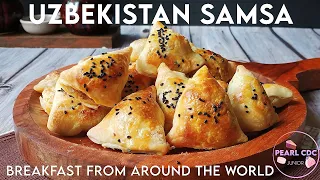 Breakfast from around the World- Uzbekistan Samsa