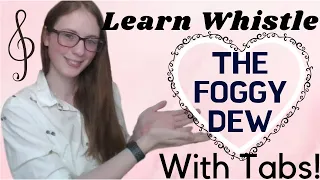 The Foggy Dew Play Along | Beginner Tin Whistle Tutorial