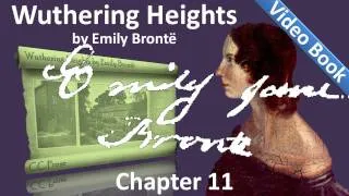 Chapter 11   Wuthering Heights by Emily Brontë