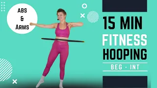 Hula Hoop Workout: 15 Minute Beg - Int Dance Hoop Workout | Intense blast for abs and arms