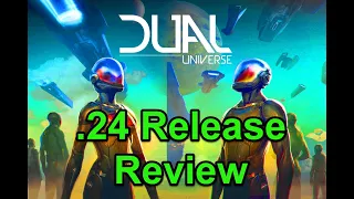 Release Review .24  - Dual Universe 108
