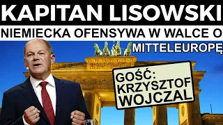 Niemiecka ofensywa w walce o MittelEuropę. Gość: Krzysztof Wojczal. 🇵🇱 KAPITAN LISOWSKI