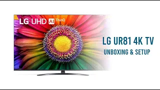 UNBOXING: LG UR81 4K TV (Including Setup Guide)