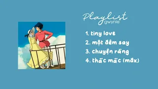 #1 [playlist] một vài bản bản nhạc speed up cực chill của Thịnh Suy // gwynie