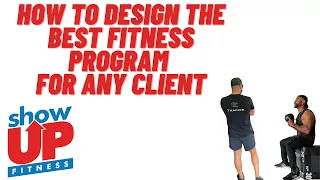 How to Design the BEST Fitness Program for ANY Client | Show Up Fitness Certification w/ LIVE calls