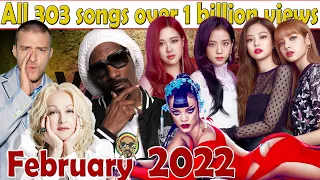 All 303 songs with over 1 billion views (February 2022 №13)