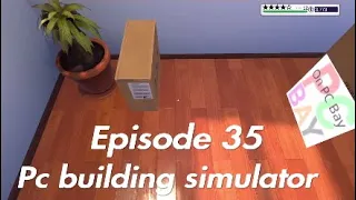 Pc building simulator episode 35 Pc bay special Ps4 gameplay