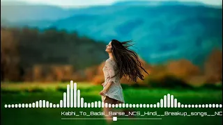 Kabhi Jo Badal Barse||Dj mix Song||Bollywood Dj Song||Hindi_Breakup_Song||Arjit Singh