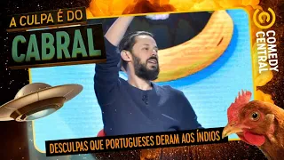 Desculpinhas pros ÍNDIOS | A Culpa É Do Cabral no Comedy Central