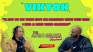 Viktoh “ A lot of my fans left me because they felt like I had a beef with OLAMIDE ”,  EP.112