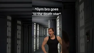 When a gym bro enters the Death Star
