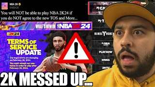 *WARNING* 2K WON'T Let Us Play NBA 2K24 Unless We Sign the New 2K TOS and they can DELETE Accounts