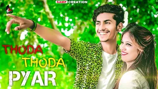 Thoda Thoda Pyar | Sweet Love Story | Stebin Ben | Sidharth Malhotra | Neha Sharma |Akash|Tanu|Sonu|