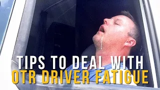 How to Deal With OTR Truck Driver Fatigue (Preventative Methods, Last-Minute Tips to Stay Awake)