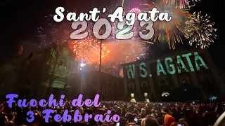 SANT’AGATA 2023 | FUOCHI DEL 3 FEBBRAIO 2023 | CATANIA