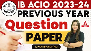 IB ACIO 2023 | IB ACIO Previous Year Question Paper | By Pratibha Mam