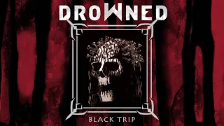 DROWNED - Black Trip (SAMAEL COVER)