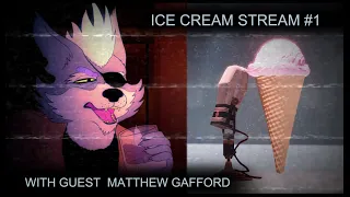 Ice Cream Stream #1 - Matthew Gafford