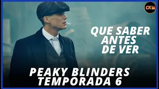 Peaky Blinders - Temporada 6🕴️🇬🇧  Que saber antes de ver la temporada final de los Peaky Blinders😢