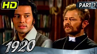 1920 (Part - 7) l Bollywood Superhit Horror Hindi Movie l Rajneesh Duggal, Adah Sharma