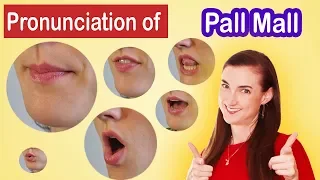 How to pronounce Pall Mall, American English Pronunciation Lesson