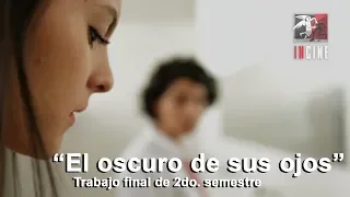 "El Oscuro de sus ojos"- Segundo Semestre (2017B)