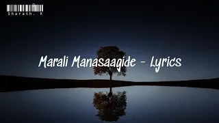 Marali Manasaagide - Lyrics Video/ Gentleman/Sanjith Hegde, C.R.Bobby/ @sharath.k