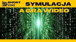 Gry wideo a symulacja. Co mają wspólnego? - POP Science Fragmenty