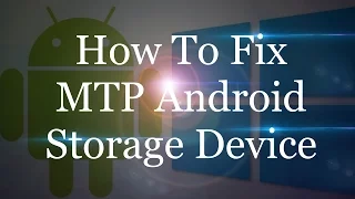 How to Fix MTP USB Device Driver of USB Device